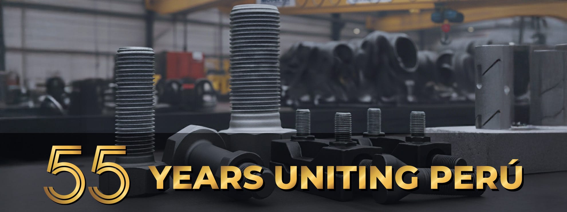 55 years uniting Peru - MODEPSA industrial fastener manufacturer